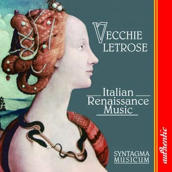 Vecchie Letrose, Italian Renaissance Music