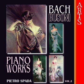 Bach & Busoni: Complete Transcriptions For Piano, Vol. 2