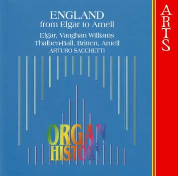 Organ History, England: From Elgar to Arnell