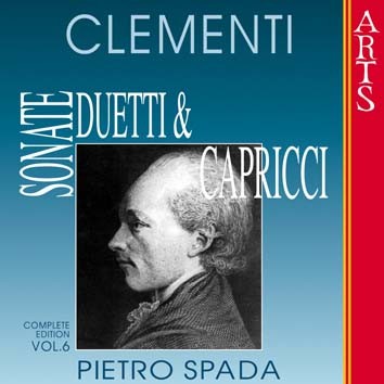 Clementi: Sonate, Duetti & Capricci, Vol. 6