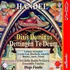 Handel: Dettingen Te Deum & Dixit Dominus